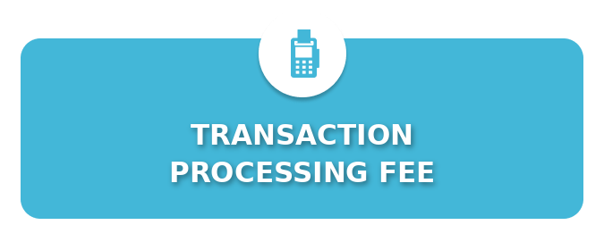 Transaction processing fee